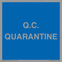 quarantine--quality-assurance-sign~